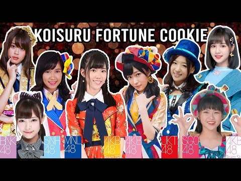 【Koisuru Fortune Cookie 🥠】AKB48 | JKT48 | SNH48 | BNK48 | MNL48 | AKB48 TSH | SGO48 | AKB48 TTP