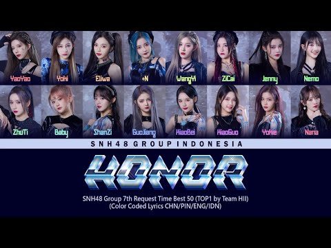 SNH48 Team HII – HONOR | Color Coded Lyrics CHN/PIN/ENG/IDN