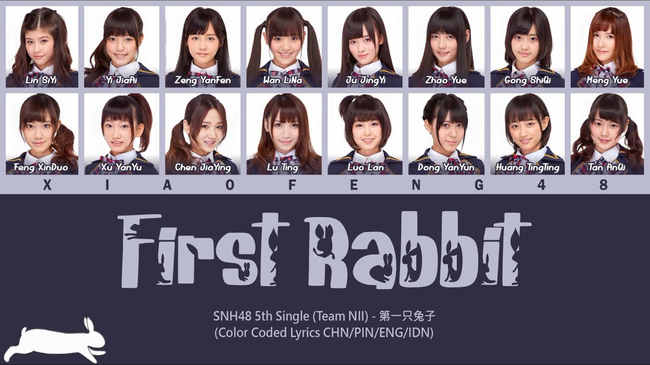 SNH48 5th Single (Team NII) – First Rabbit / 第一只兔子 | Color Coded Lyrics CHN/PIN/ENG/IDN