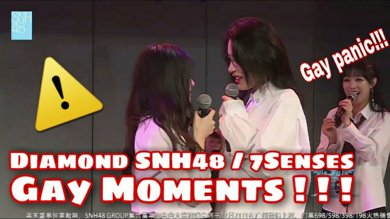 Dai Meng (Diamond) SNH48/7SENSES GAY MOMENTS !!!