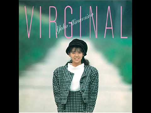 南野陽子 - 接近